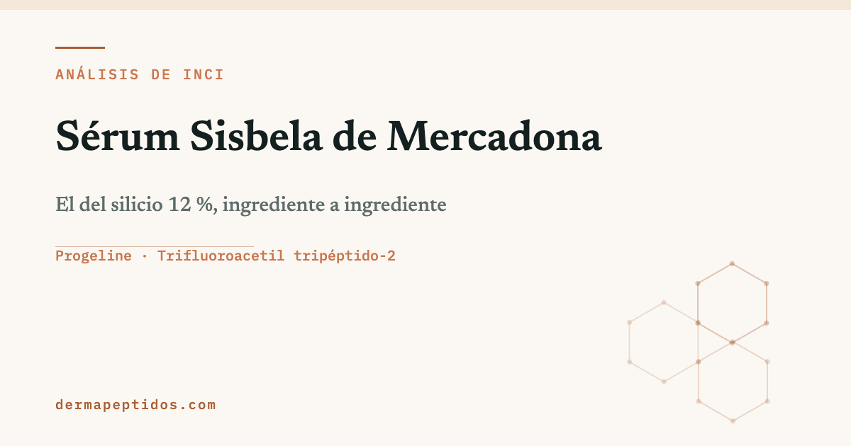 Portada del análisis del sérum Sisbela de Mercadona
